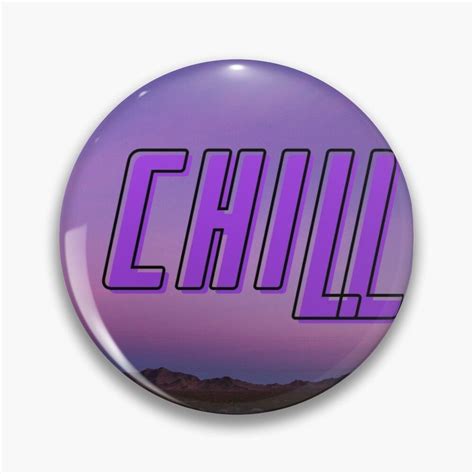 Chill Pin Button By Adina016 In 2021 Buttons Pinback Button Pins