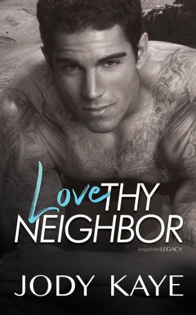 Love Thy Neighbor By Jody Kaye Paperback Barnes And Noble®