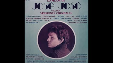 Cuando Tú Me Quieras José José Album Lo Mejor De José José Versiones