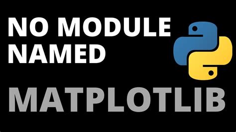 How To Fix Importerror No Module Named Matplotlib Error In