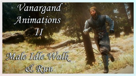 Skyrim SE Vanargand Animations II Male Idle Walk Run YouTube