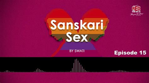 Sanskari Sex Ep 15 One Night Stand Youtube