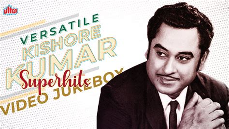 Top 15 Versatile Kishore Kumar Superhits Evergreen Classic Jukebox