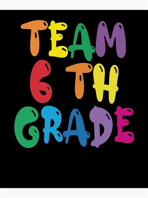 Team 6th Grade Sixth First Day Of School Poster For Sale By