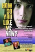 How Do You Like Me Now? (2016) | The Poster Database (TPDb)