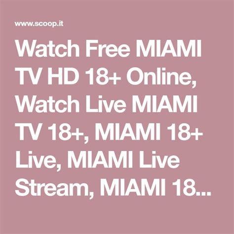 Miami Tv Live Streaming Online Television Online Tv Live Online