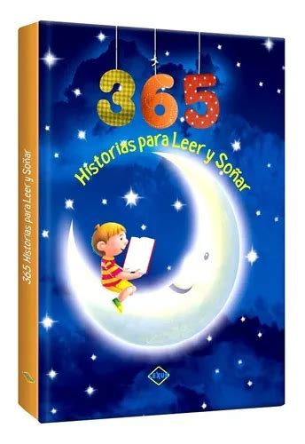 Libro 365 Historias Para Leer Y Soñar Cuentos Para Niños en venta en