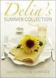Delia's Summer Collection: 140 Recipes for Summer: Delia Smith ...