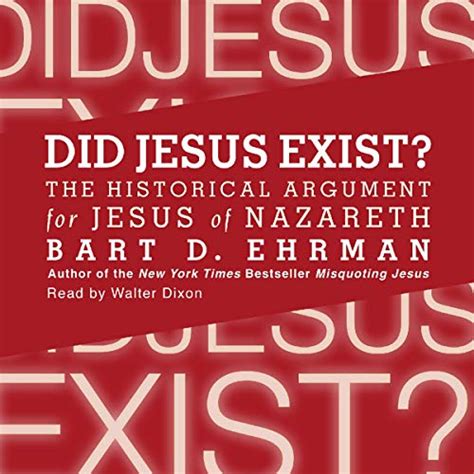 Did Jesus Exist The Historical Argument For Jesus Of Nazareth Audio Download Bart D Ehrman