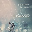6 globos - Película 2018 - SensaCine.com
