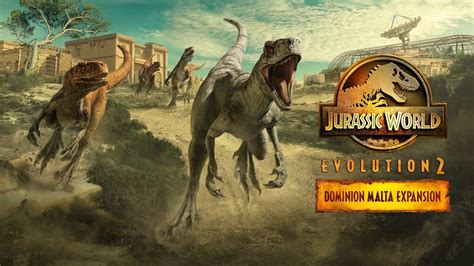 Jurassic World Evolution 2 Dominion Malta Expansion Dlc Youtube