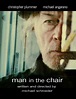 Man in the Chair (2007)