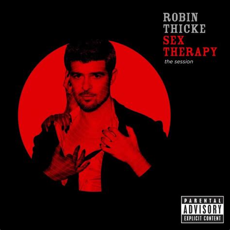 Robin Thicke Sex Therapy The Session Record Plant