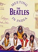 The New Spiritual Documentary MEETING THE BEATLES IN INDIA Screens at ...