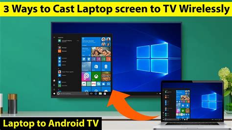 3 Ways To Cast Laptop Screen On Android Tv How To Cast Laptop Screen