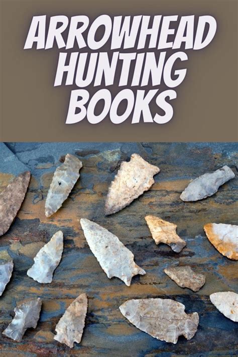 Best Arrowhead Hunting Books For 2019 Top 5 Arrowhead Book Reviews