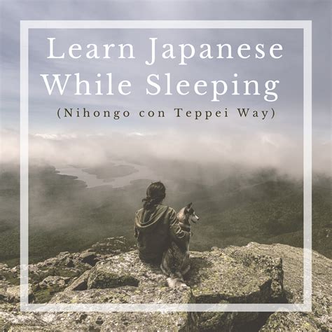 Learn Japanese While Sleeping 5 Learn Japanese While Sleeping Nihongo Con Teppei Way