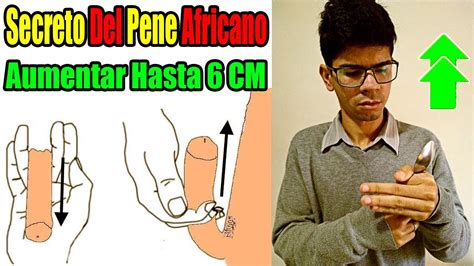 Como Alargar El Pene Naturalmente Ejercicios Para Agrandar El Pene Gratis Youtube