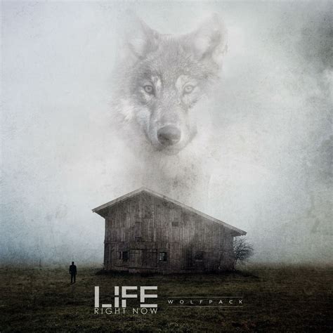 Life Right Now Wolfpack [single] 2019 Core Radio