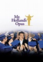 Mr. Holland's Opus - Where to Watch and Stream - TV Guide
