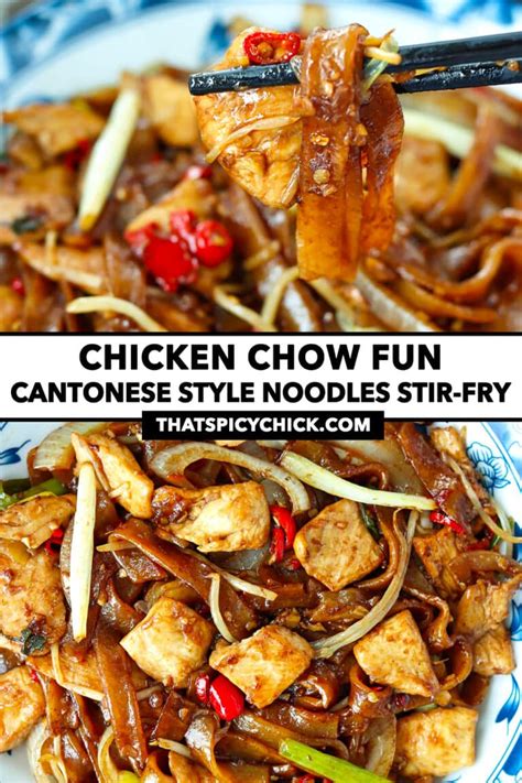 Chicken Chow Fun Cantonese Style Stir Fried Noodles That Spicy Chick