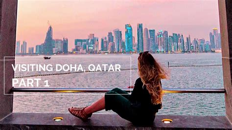 Travelling The World Visiting Doha Qatar Part 1 Youtube
