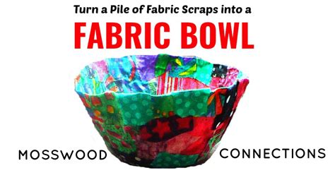 Fabric Bowls Make A Beautiful Diy T With Recycled Fabric
