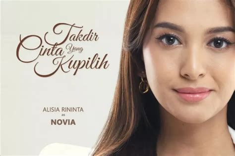 Profil Dan Biodata Alisia Rininta Pemeran Novia Di Takdir Cinta Yang