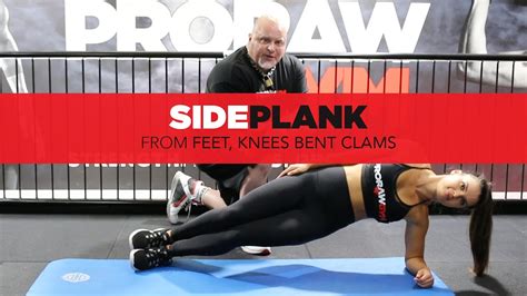 Side Plank From Feet Knee Bent Clams Youtube