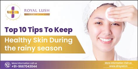 Monsoon Skincare Top 10 Tips For Healthy Skin