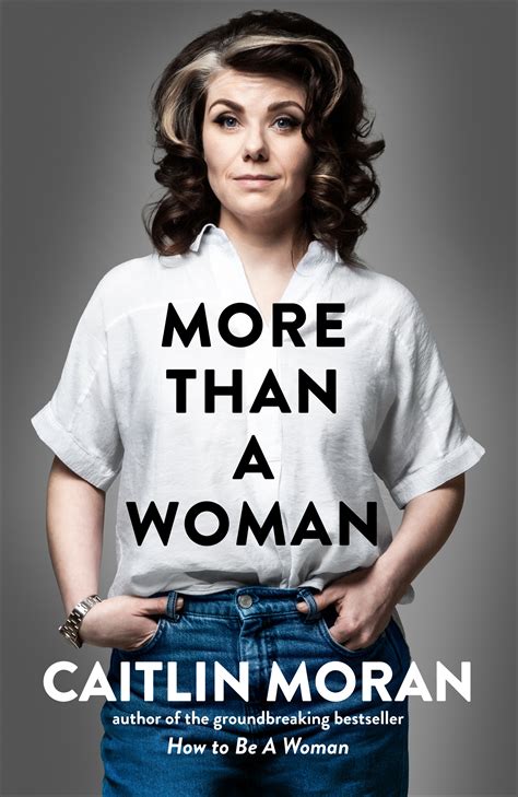 More Than A Woman By Caitlin Moran Penguin Books New Zealand