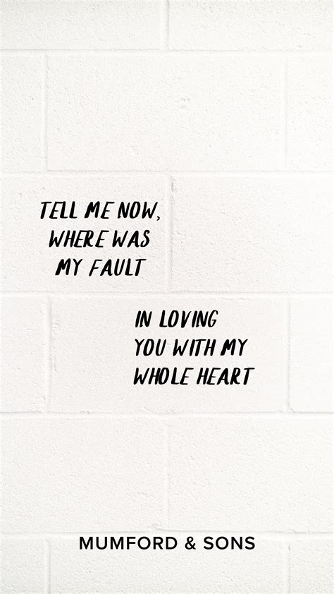 Mumford And Sons Lyrics Beautiful Quotes Mumford And Sons Quotes