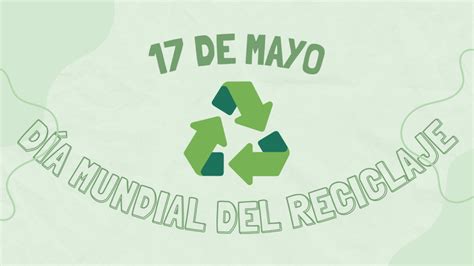 De Mayo D A Mundial Del Reciclaje Radio Fm Vi As