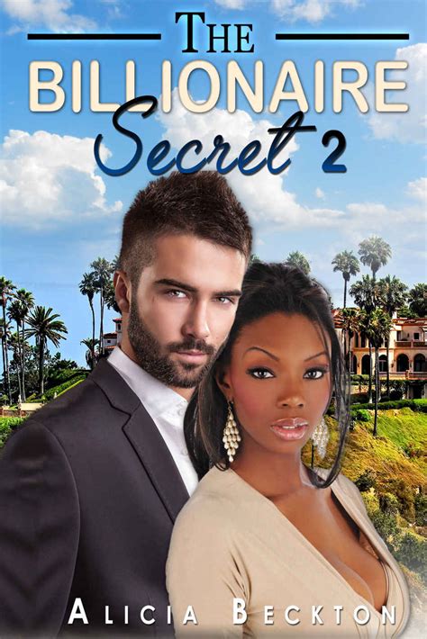 Romance, fantasy, science fiction, and plenty of others. Read The Billionaire Secret 2 (Billionaire, BWWM ...