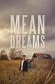 Mean Dreams (2016) | The Poster Database (TPDb)