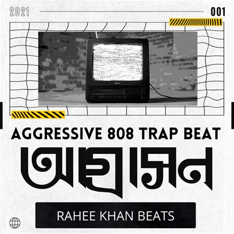 Aggressive 808 Trap Beat আগ্রাসন Single By Rahee Khan Beats Spotify
