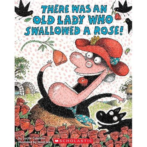 There Was An Old Lady Who Swallowed A Rose Paperback