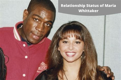 maria whittaker net worth career relationship status and more news conduct