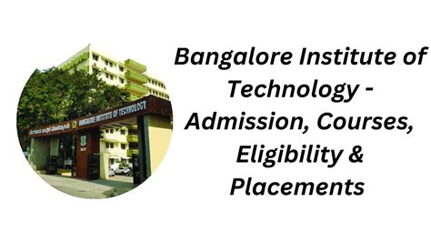 Bangalore Institute Of Technology Admission Process Eligibility