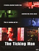 The Ticking Man (2004) - IMDb