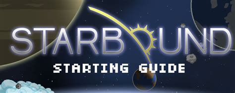 Posted by 2 years ago. Guide:Getting Started - Starbounder - Starbound Wiki