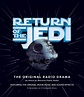 'Star Wars: Return of the Jedi - The Radio Drama' Series Overview
