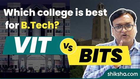 Bits Pilani Vs Vit Vellore Choosing The Best College For B Tech Youtube