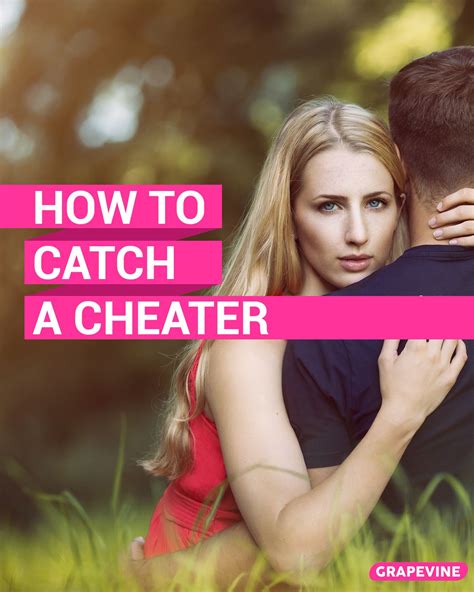 Top Ways To Catch A Cheater In Catch Cheater Cheaters Cheating