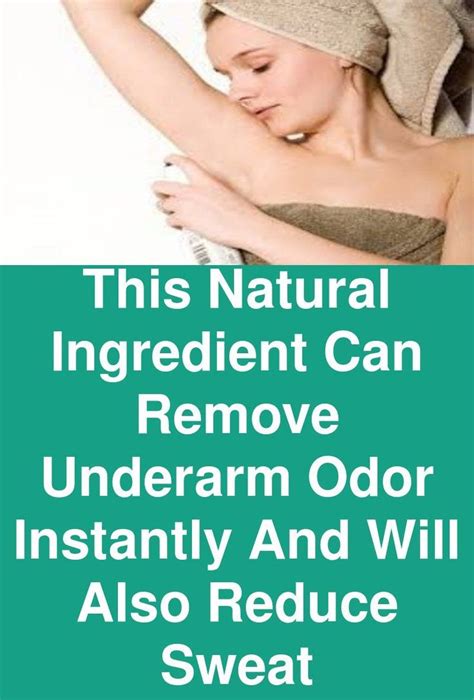 This Natural Ingredient Can Remove Underarm Odor Instantly And Will