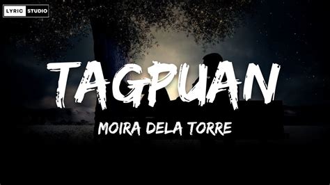 Moira Dela Torre Tagpuan Lyrics Youtube