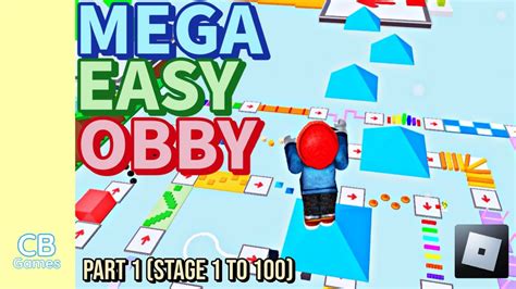 Mega Easy Obby Roblox Part 1 Stage 1 To 100 Youtube