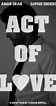 Act of Love (2013) - Release Info - IMDb