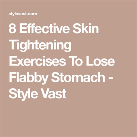 8 Effective Skin Tightening Exercises To Lose Flabby Stomach Style