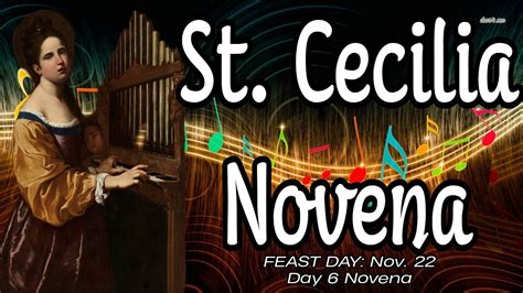 St Cecilia Novena Day 6 Patron Of Music And Musicians Youtube
